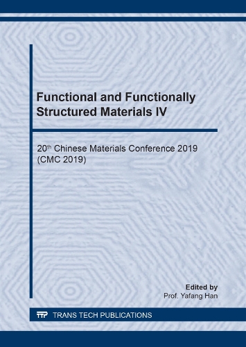 Functional and Functionally Structured Materials IV: (Volume 993 Materials Science Forum)