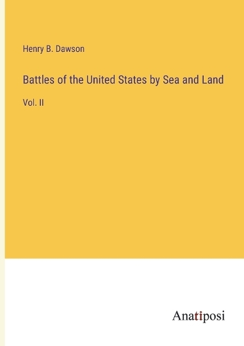 Battles of the United States by Sea and Land