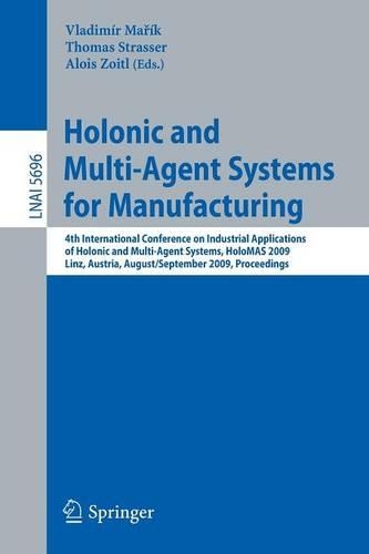 Holonic and Multi-Agent Systems for Manufacturing
