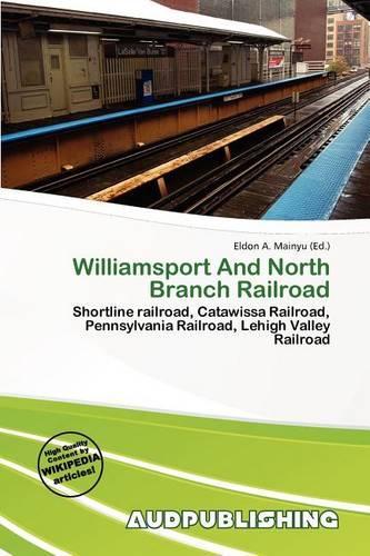 Williamsport and North Branch Railroad
