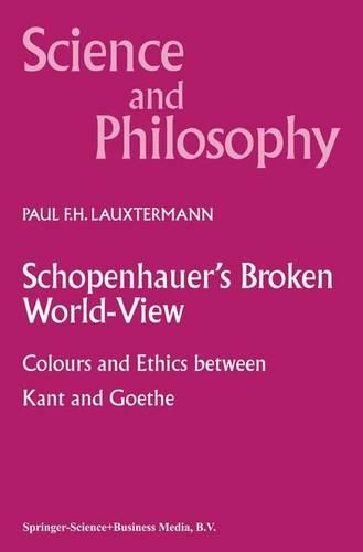 Schopenhauer’s Broken World-View