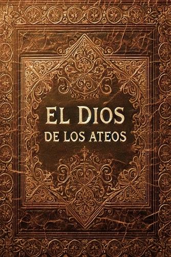 El Dios de los Ateos