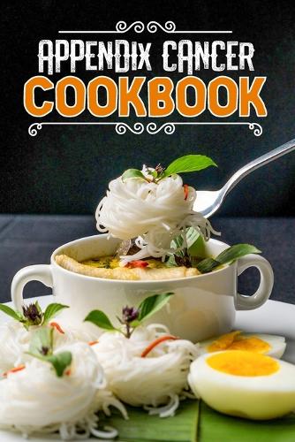 Appendix Cancer Cookbook