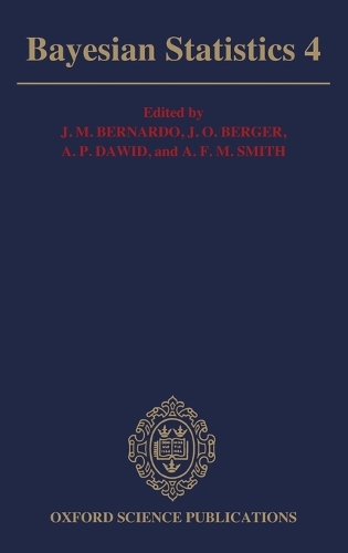 Bayesian Statistics 4: Proceedings of the Fourth Valencia International Meeting: Dedicated to the memory of Morris H. DeGroot, 1931-1989: April 15-20, 1991
