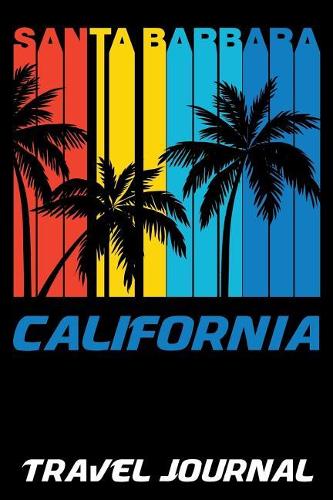 Santa Barbara California Travel Journal
