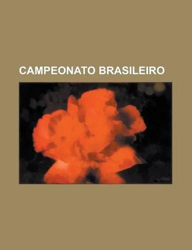 Campeonato Brasileiro: Bola de Ouro, Campeonato Brasileiro Serie A, Campeonato Brasileiro Serie B, Campeonato Brasileiro Serie C, Campeonato(English)