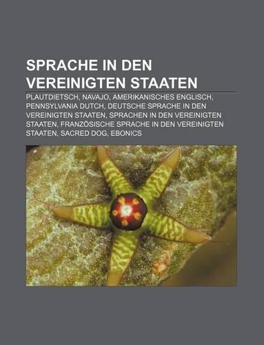Sprache in Den Vereinigten Staaten: Plautdietsch, Navajo, Amerikanisches Englisch, Pennsylvania Dutch(German)