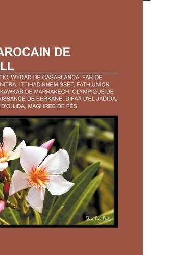 Club Marocain de Football: Raja Club Athletic, Wydad de Casablanca, Far de Rabat, Kac de Kenitra, Ittihad Khemisset, Fath Union Sport de Rabat(French)