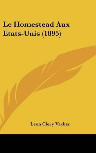 Le Homestead Aux Etats-Unis (1895)