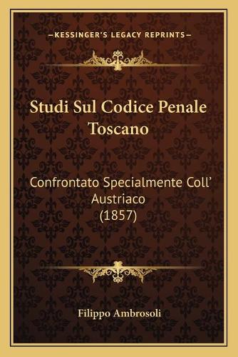 Studi Sul Codice Penale Toscano