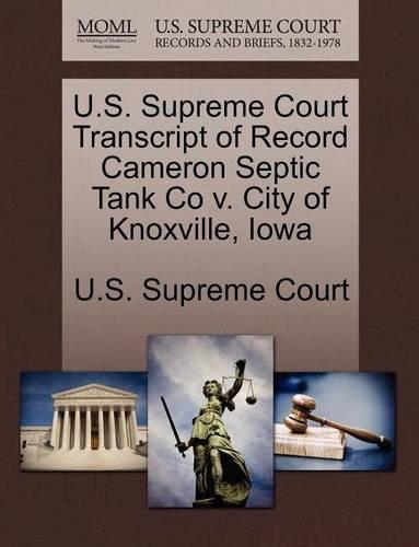 U.S. Supreme Court Transcript of Record Cameron Septic Tank Co V. City of Knoxville, Iowa: (English)