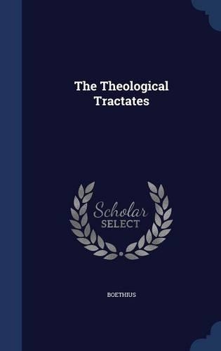 The Theological Tractates