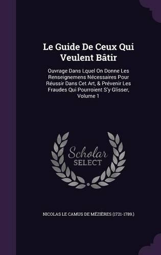 Le Guide De Ceux Qui Veulent Bâtir