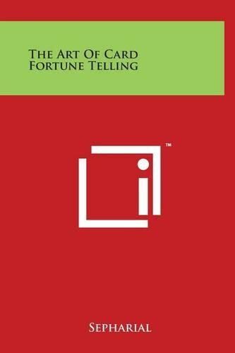 The Art of Card Fortune Telling: (English)