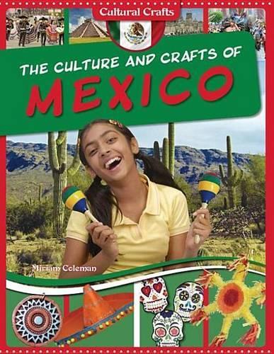 The Culture and Crafts of Mexico