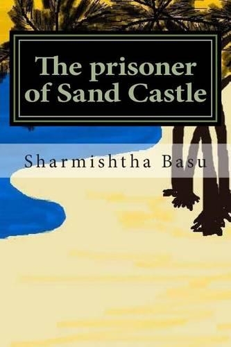The Prisoner of Sand Castle: (English)