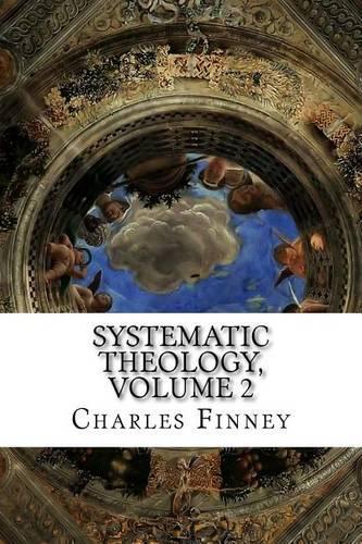 Systematic Theology, Volume 2