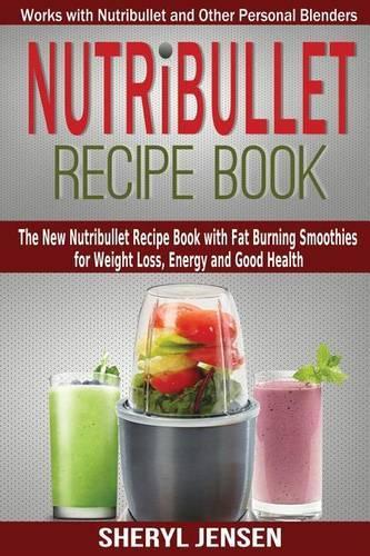 Nutribullet Recipe Book