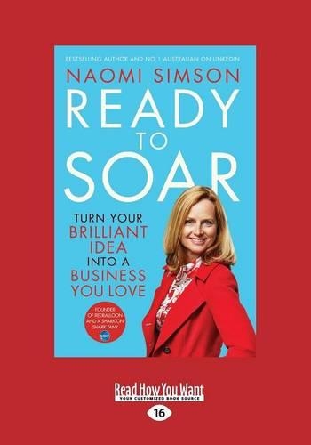 Ready to Soar: Turn your brilliant idea into a business you love(English)