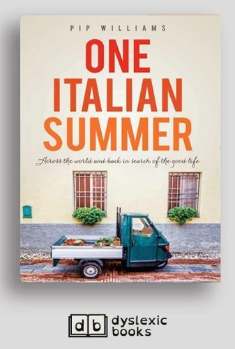One Italian Summer: Across the world and back in search of the good life