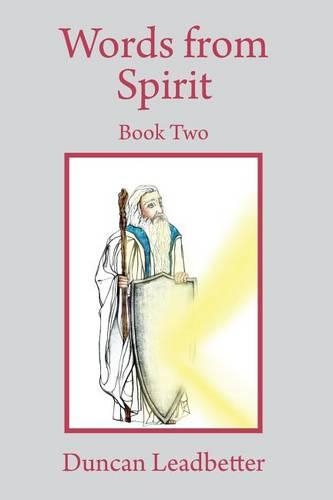 Words from Spirit - Book Two: Transcripts from the Recordings of Trance Talks Received from Spirit(2 Words from Spirit)