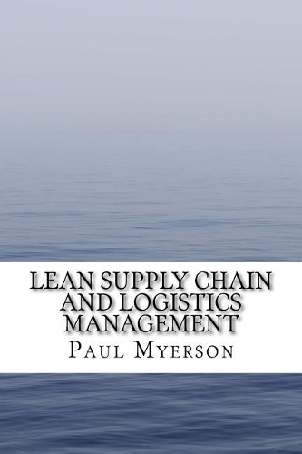 Lean Supply Chain and Logistics Management