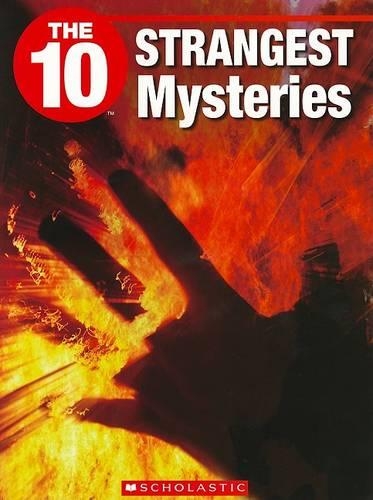 The 10 Strangest Mysteries: (10 (Franklin Watts))