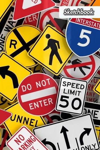 Sketchbook: Driving Instructor - Unlined Notebook 150 Blank Pages 6 x 9 in. - Traffic School - Multi-Purpose - Unruled Journal - Composition Book - Drawing Book