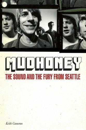 Mudhoney: The Sound & the Fury from Seattle