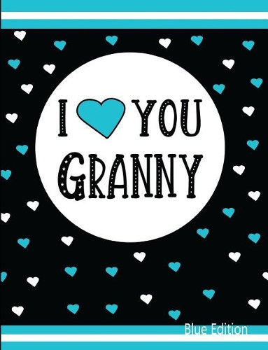 I Love You Granny Blue Edition