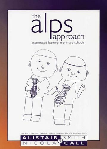 The Alps Approach: Accelerated Learning in Primary Schools(Accelerated Learning S.)