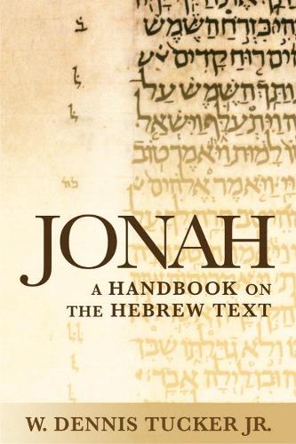 Jonah: A Handbook on the Hebrew Text(Baylor Handbook on the Hebrew Bible)
