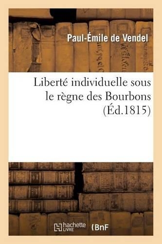 Liberté Individuelle Sous Le Règne Des Bourbons