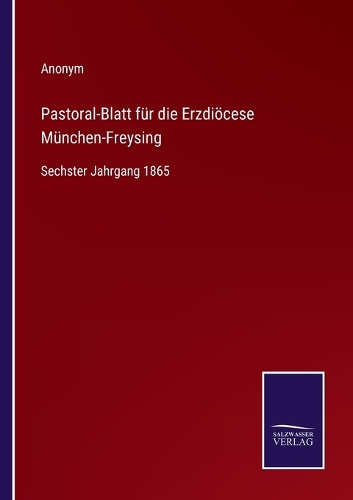 Pastoral-Blatt für die Erzdiöcese München-Freysing