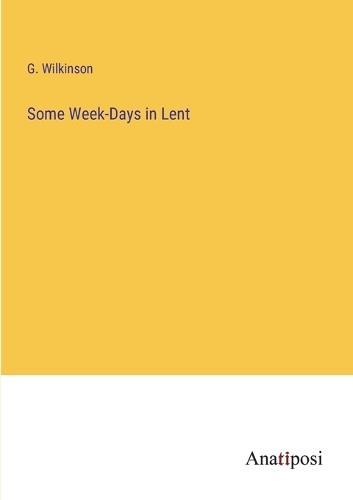 Some Week-Days in Lent
