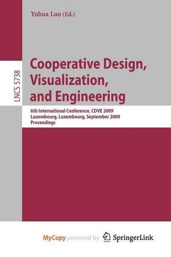 Cooperative Design, Visualization, and Engineering