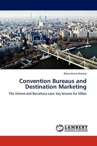 Convention Bureaus and Destination Marketing: (English)