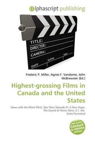 Highest-Grossing Films in Canada and the United States