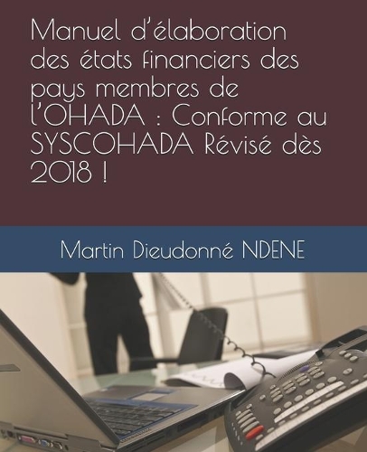 Manuel d'élaboration des états financiers des pays membres de l'OHADA