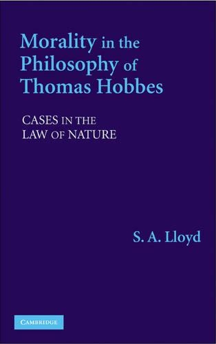 Morality in the Philosophy of Thomas Hobbes: Cases in the Law of Nature(English)