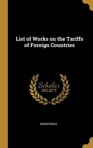 List of Works on the Tariffs of Foreign Countries
