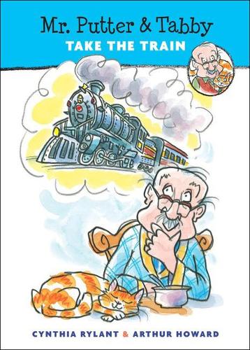 Mr. Putter & Tabby Take the Train
