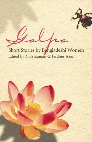 Galpa: Short Stories by Bangladeshi Women