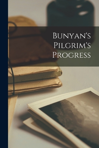 Bunyan's Pilgrim's Progress