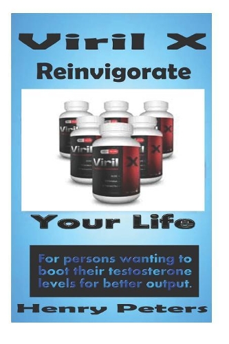 Viril X Reinvigorate Your Life