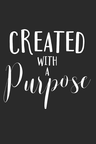 Created with a Purpose