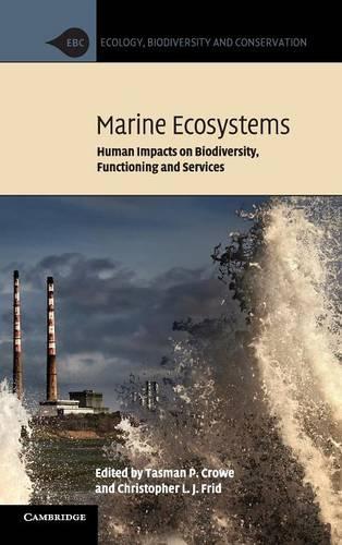 Marine Ecosystems: Human Impacts on Biodiversity, Functioning and Services(Ecology, Biodiversity and Conservation)
