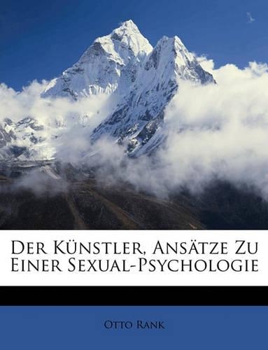 Der Kunstler, Ansatze Zu Einer Sexual-Psychologie