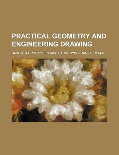 Practical Geometry and Engineering Drawing