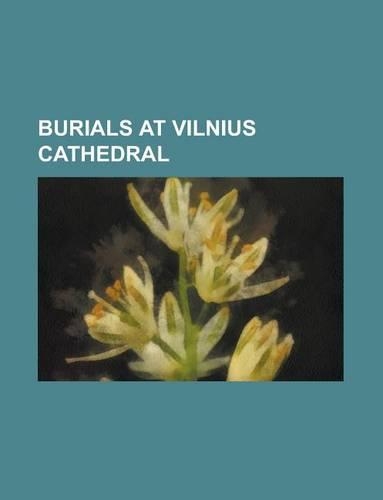 Burials at Vilnius Cathedral